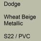 Preview: Dodge, Wheat Beige Metallic, S22 / PVC.